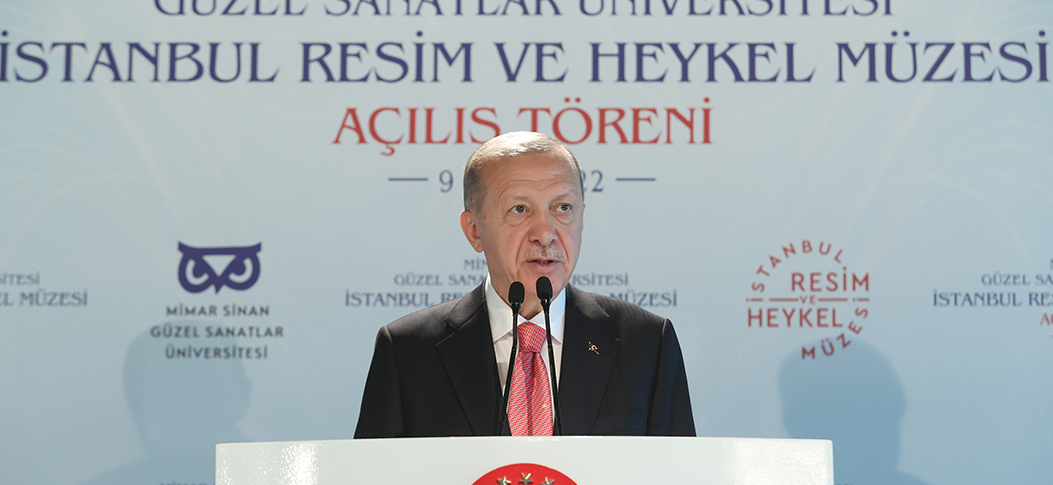 Cumhurbaşkanı Erdoğan, MSGSÜ İstanbul Resim ve Heykel Müzesi Açılış Töreni'nde konuştu